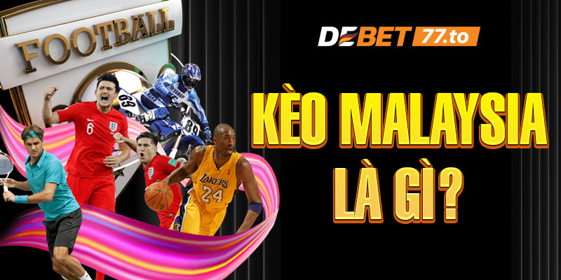 keo-malaysia-debet