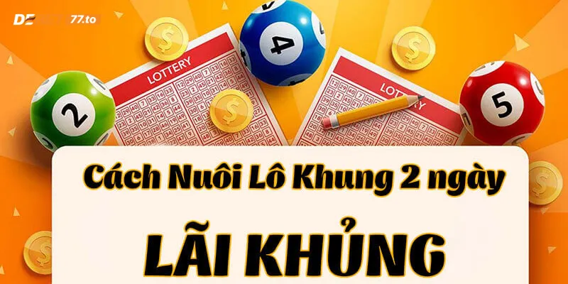 Cách nuôi lô khung 2 ngày miền Bắc hiệu Quả