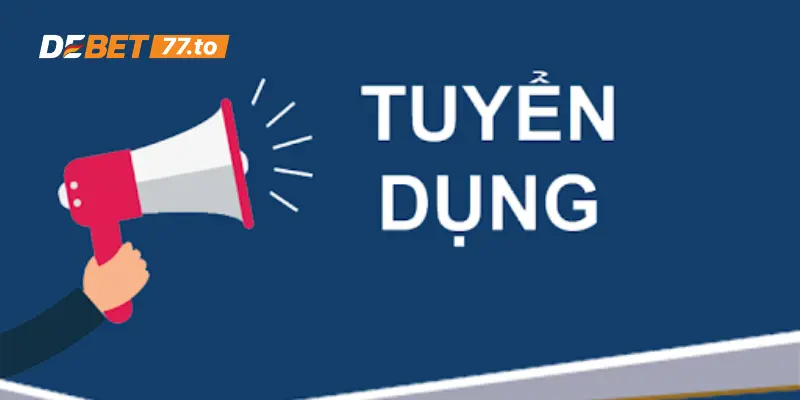 Nhu cầu tuyển dụng Debet