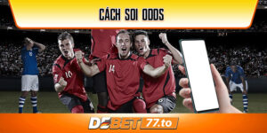 cach-soi-odds-debet