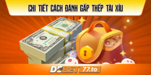 cach-danh-gap-thep-tai-xiu